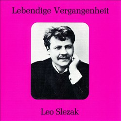 descargar álbum Leo Slezak - Lebendige Vergangenheit Leo Slezak