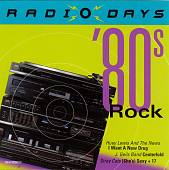 Radio Days: '80s Rock