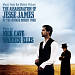 The Assassination of Jesse James by the Coward Robert Ford [Original Motion Picture Soundtrack]