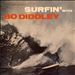 Surfin' with Bo Diddley