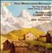 Felix Mendelssohn-Bartholdy: The Part-Songs for Mixed Chorus a Cappella