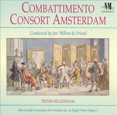 Hellendaal: Six Grand Concertos for Violins, etc. in Eight Parts, Opus 3