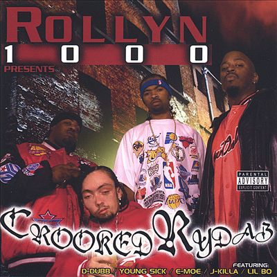 Rollyn 1000 Presents Crooked Rydaz