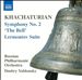 Khachaturian: Symphony No. 2 "The Bell"; Lermontov Suite