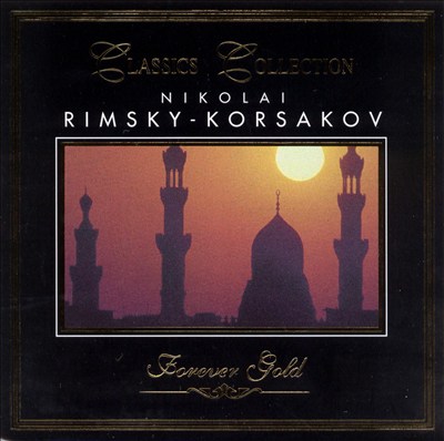 Classics Collection: Nikolai Rimsky-Korsakov