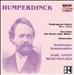 Humperdinck: Shakespeare Suiten No. 1, No. 2; Ouvertüre Die Heirat wider Willen; Humoreske
