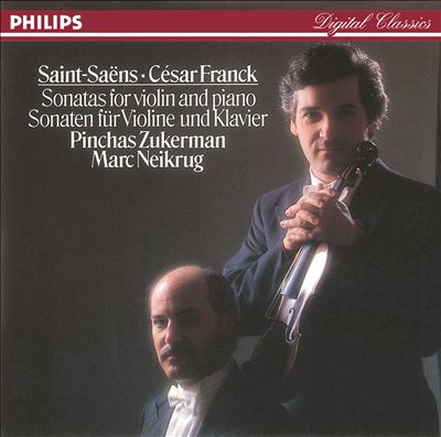 Franck: Sonata for Violin in A; Saint-Saens: Sonata for Violin No. 1