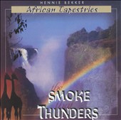 The Smoke That Thunders: African Tapestries