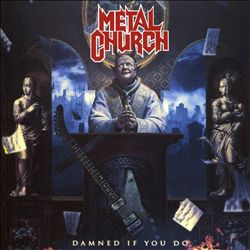 descargar álbum Metal Church - Damned If You Do