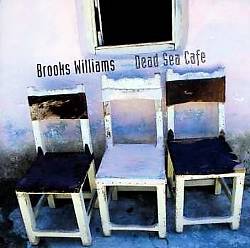 descargar álbum Brooks Williams - Dead Sea Cafe