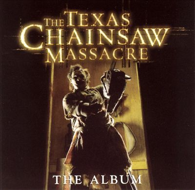 The Texas Chainsaw Massacre: The Album
