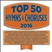 Top 50 Hymns and Choruses 2016