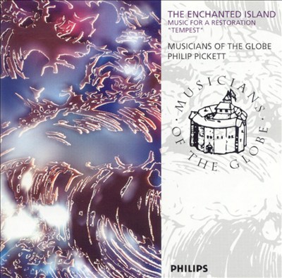 The Enchanted Island: Music for a Restoration "Tempest"