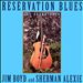 Reservation Blues the Soundtrack