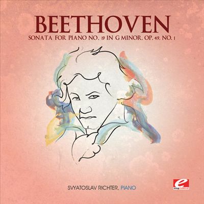 Beethoven: Sonata for Piano No. 19 in G minor, Op. 49. No. 1