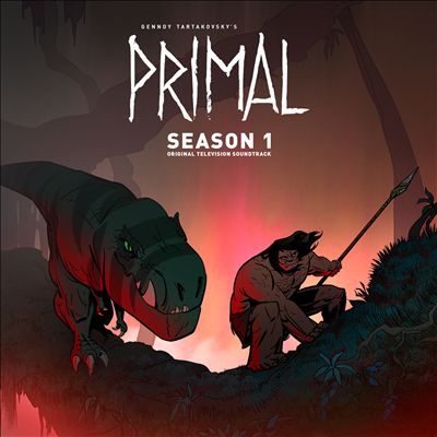 Primal: Season 1 [Original Television Soundtrack]