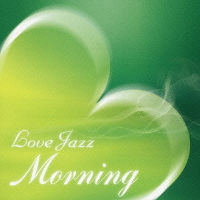 Love Jazz Morning