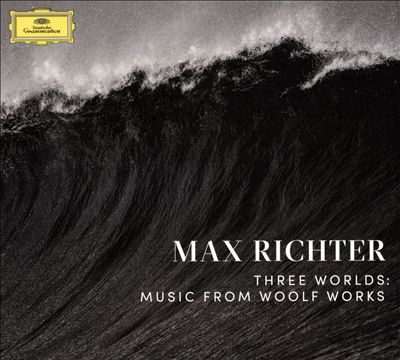 Max Richter: Three Worlds – Music from Woolf Works [Limited Edition]