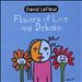 Flowers of Love and Delusion