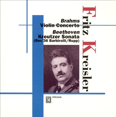 Brahms: Violin Concerto; Beethoven: Kreutzer Sonata