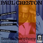 Creston: Symphony No.3; Partita for Flute, Violin & Stings, Op. 12; Out of the Cradle; Invocation & Dance, Op. 58