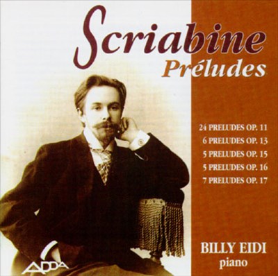 Alexandre Scriabine: Preludes