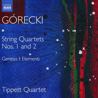 Górecki: String Quartets Nos. 1 and 2; Geneis I - Elementi
