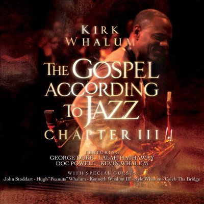 The Gospel According to Jazz: Chapter III