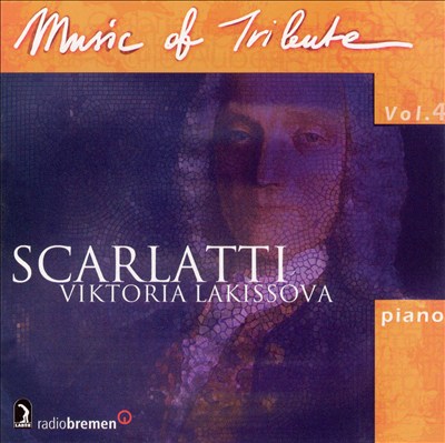 Music of Tribute, Vol. 4: Scarlatti