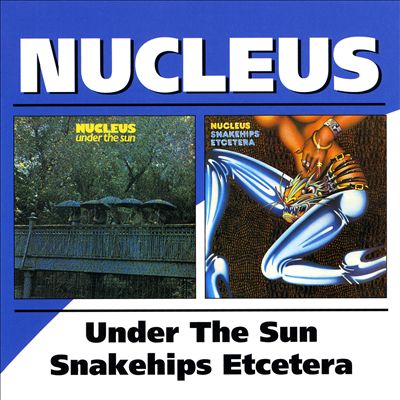 Under the Sun/Snake Hips Etcetera