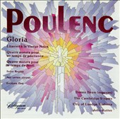 Poulenc: Gloria and Other Choral Music