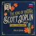 Scott Joplin: The King of Ragtime – Complete Piano Works