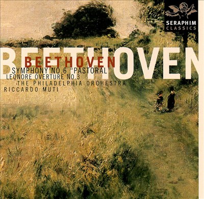 Beethoven: Symphony No. 6 "Pastoral"; Leonora Overture No. 3