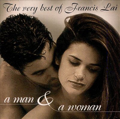 The Very Best of Francis Lai: A Man & A Woman