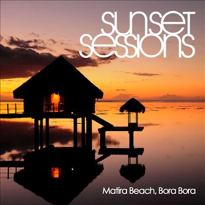 Sunset Sessions: Matira Beach, Bora Bora