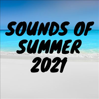 Sounds of Summer 2021 [Universal]