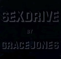 Album herunterladen Grace Jones - Sex Drive