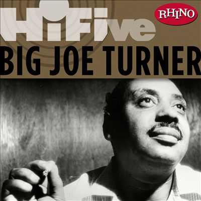 Rhino Hi-Five: Big Joe Turner