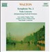 Walton: Symphony No. 2; Viola Concerto; Johannesburg Festival Overture