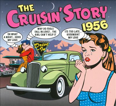 The Cruisin' Story 1956