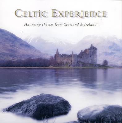 The Celtic Experience, Vol. 3: Haunting Themes From Scotland And Ireland