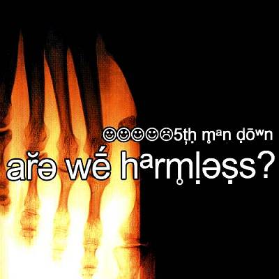 Are We Harmless?