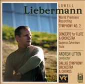 Lowell Liebermann: Symphony No. 2; Concerto for Flute & Orchestra