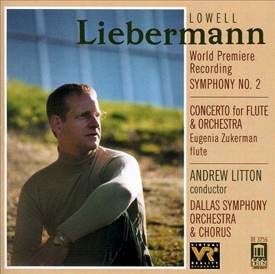 Lowell Liebermann: Symphony No. 2; Concerto for Flute & Orchestra