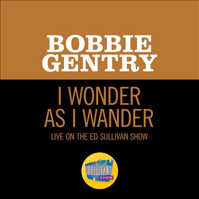 I Wonder as I Wander [Live on The Ed Sullivan Show, December 24, 1967]