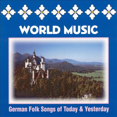 German Folk Songs of Today & Yesterday