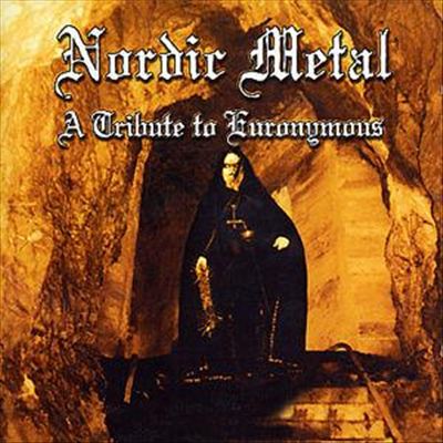Nordic Metal: A Tribute to Euronymous