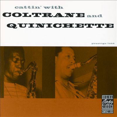 Cattin' with Coltrane and Quinichette