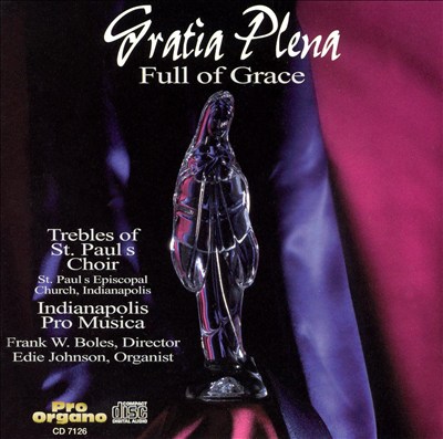 Gratia Plena (Full of Grace)