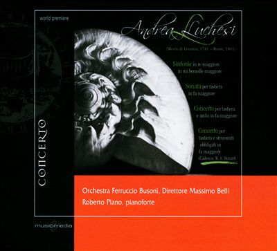 Andrea Luchesi: Sinfonie; Sonata; Concertos